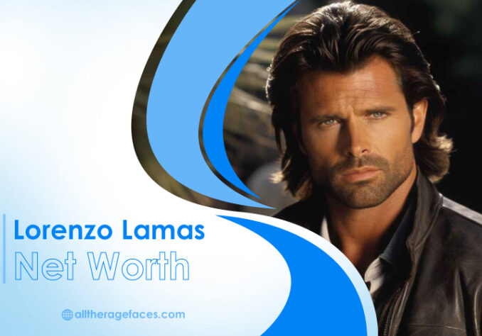 Lorenzo Lamas Net Worth: Overview of the Actor’s Career