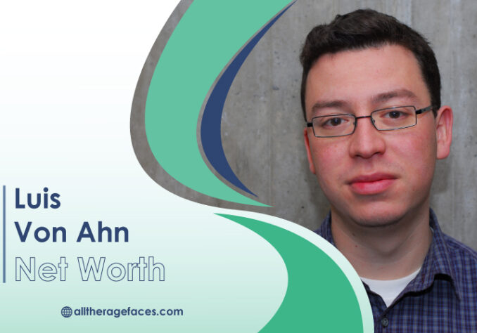 Luis von Ahn Net Worth: Exploring the Wealth of a Tech Titan