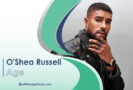 O’Shea Russell Age, Bio & Net Worth Journey